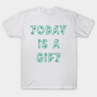 Today Is A Gift Inspirational Anime Quote T-Shirt